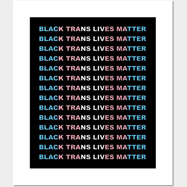 Black Trans Lives Matter Wall Art by Pridish